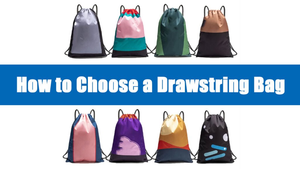 How-to-Choose-a-Drawstring-Bag